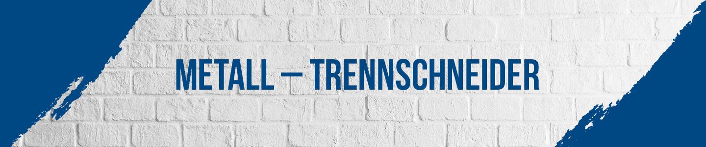 Metall- Trennschneider