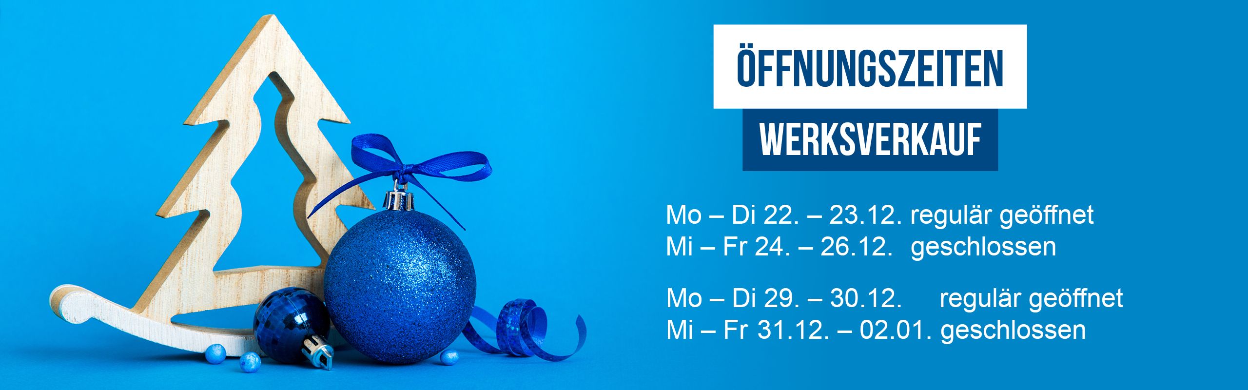 Weihnachtliche Öffnungszeiten für Werkverkauf mit festlichen Dekorationen (Tannenbaum, Glöckchen) und Baumwolle