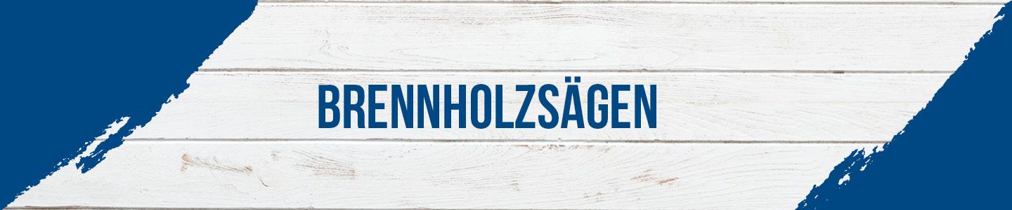 Brennholzsägen