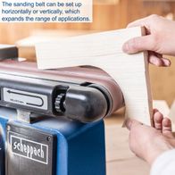 The sanding belt can be set up horizontally or vertically, which expands the range of applications.