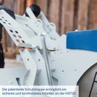 Patentierte Schutzklappe für sicheres Arbeiten mit HS720
