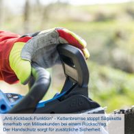 Anti-Rückschlagfunktion der Kettenbremse stoppt die Sägekette innerhalb Millisekunden bei Rückschlag; Handschutz für zusätzliche Sicherheit