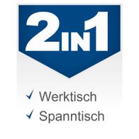 Werk- und Spanntisch mit 'Werktisch' und 'Spanntisch' - 150 kg Traglast und 245 mm Spannbreite