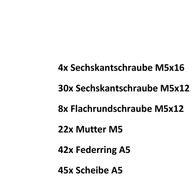 Beipackbeutel mit 4x Sechskantschraube M5x16, 30x Sechskantschraube M5x12, 8x Flachrundschraube M5x12, 22x Mutter M5, 42x Federring A5 und 45x Scheibe A5.