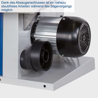 Dank des Absauganschlusses ist ein nahezu staubfreies Arbeiten während des Sägevorgangs möglich.