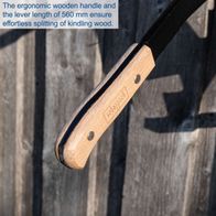 The ergonomic wooden handle and the lever length of 560 mm ensure effortless splitting of kindling wood. The blade is 220 mm long and can split logs from 90-340 mm.