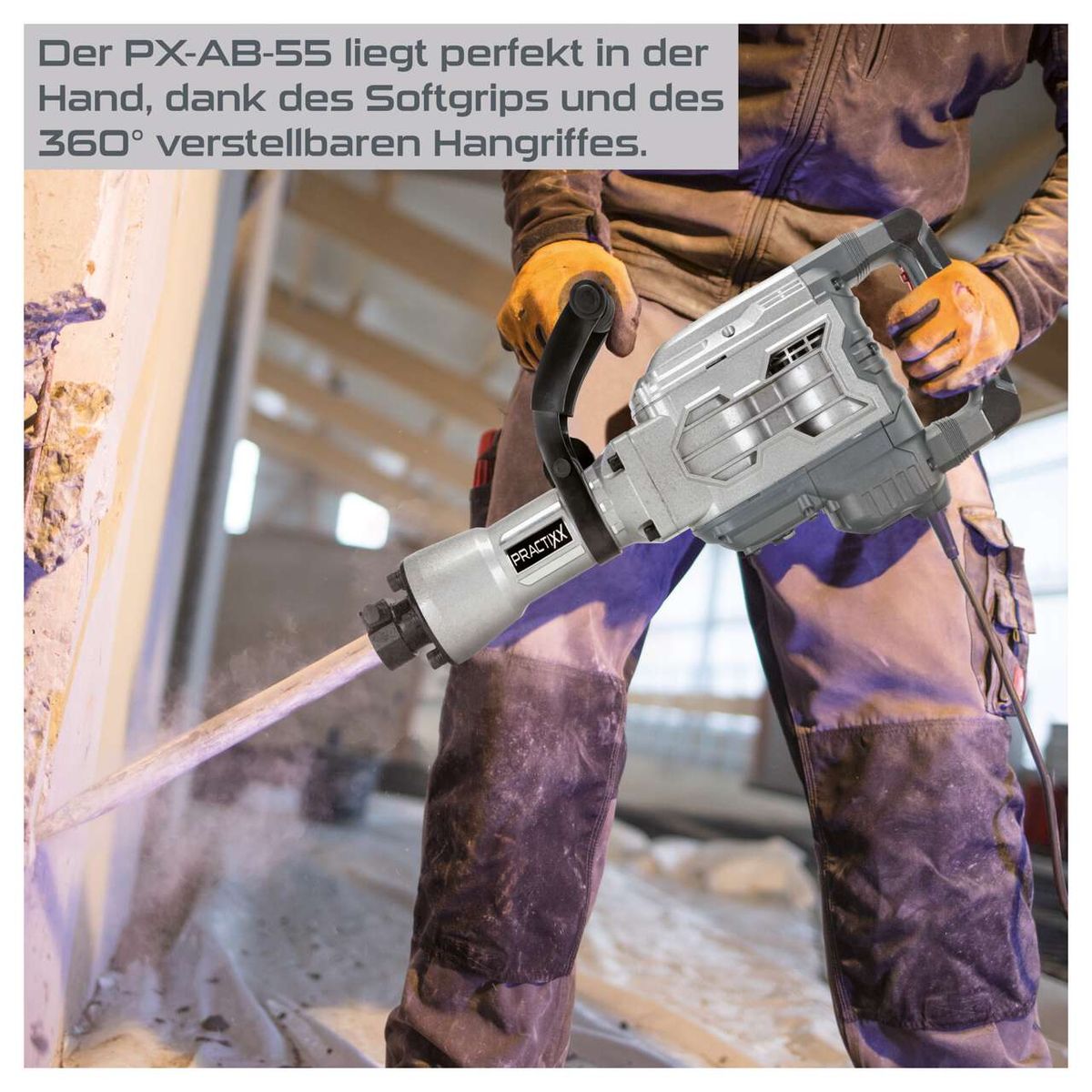 Der PX-AB-55 Abbruchhammer liegt perfekt in der Hand dank des Softgrips und des 360° verstellbaren Hanggriffs.