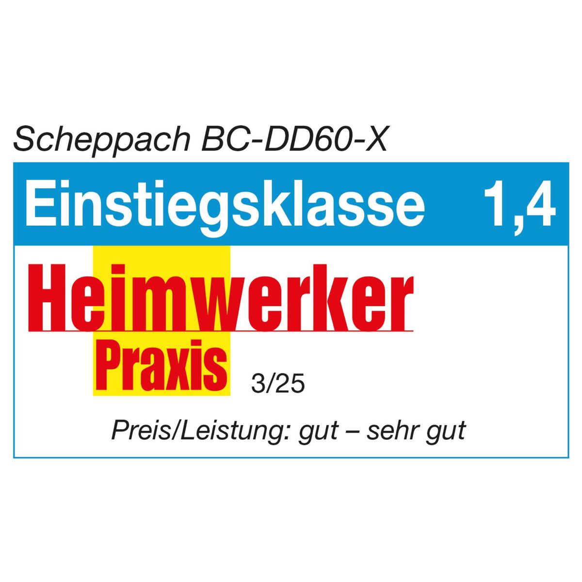 Werkzeugklasse 'Einsteiger', 'Heimwerkerpraxis' mit BC-DD60-X-Modell, Preis-Leistung gut – sehr gut