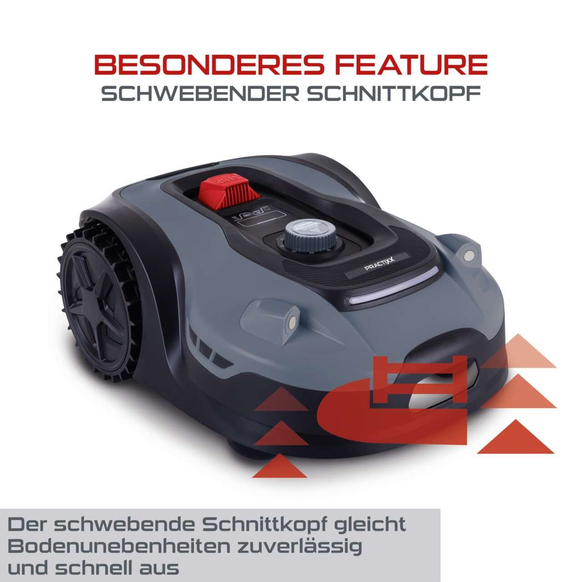 Der Mähroboter PX-RRM-2000Wi Practixx verfügt über einen schwebenden Schnittkopf, der Bodenunebenheiten zuverlässig und schnell ausgleicht.
