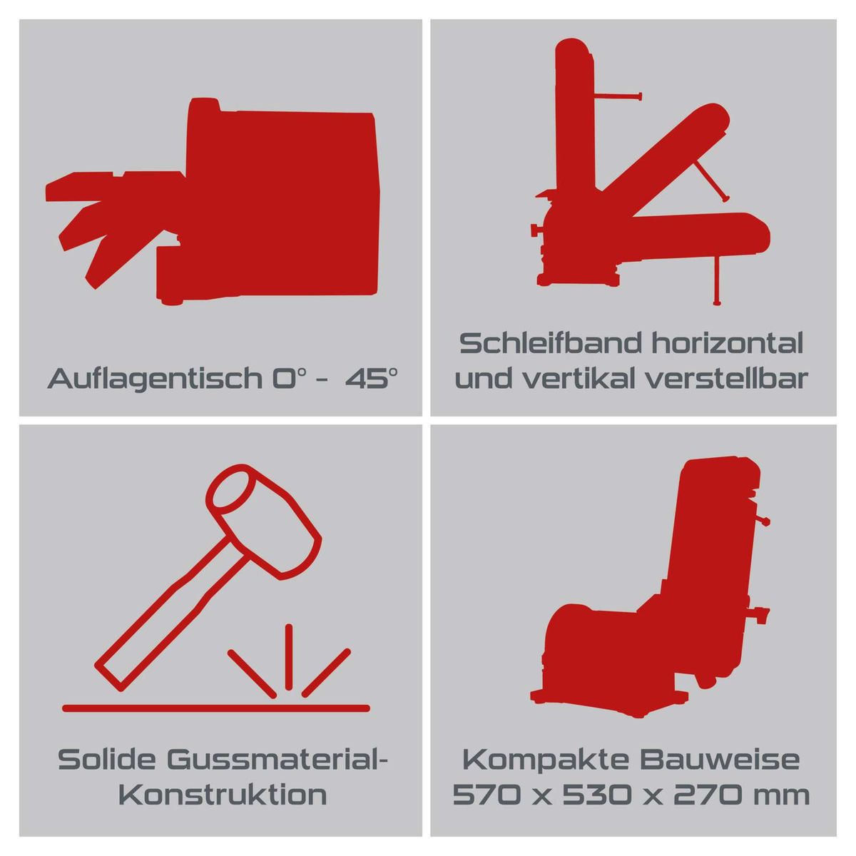 Werkzeugmerkmale: Bandlagerung für 0° bis 45° Neigung, horizontal und vertikal verstellbares Schleifband; robustes Gussmaterialdesign; kompakte Bauweise mit Maßen 570 x 530 x 270 mm