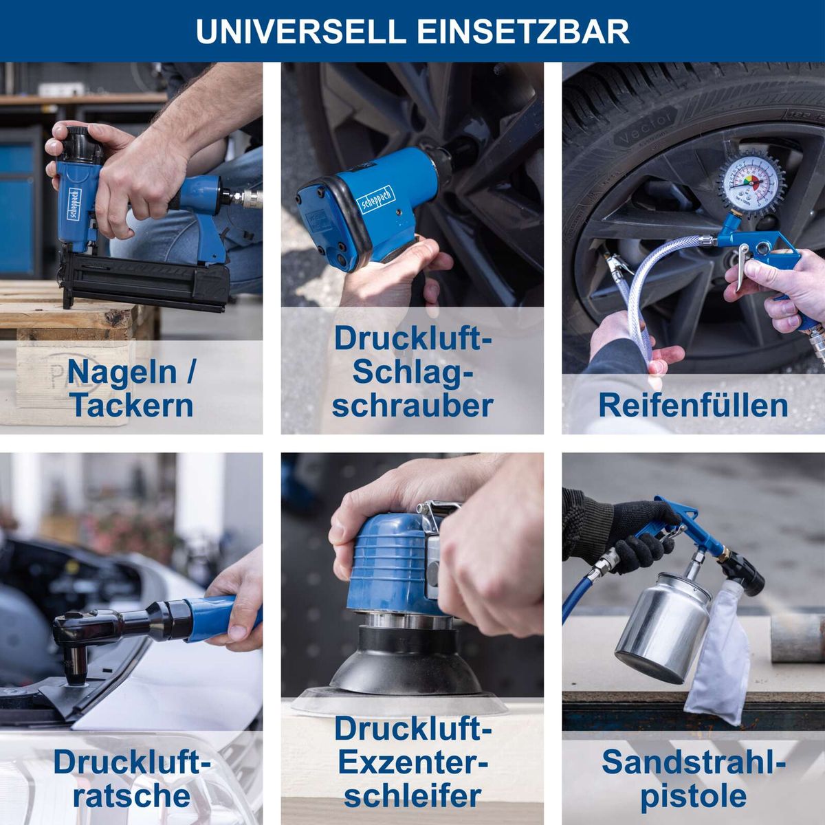 Universal einsetzbare Werkzeuge: Nagel-/Tacker, Druckluft-Schlagschrauber, Reifenfüllen, Druckluft-Ratschenschlüssel, Druckluft-Exzenterschleifer, Sandstrahlpistole