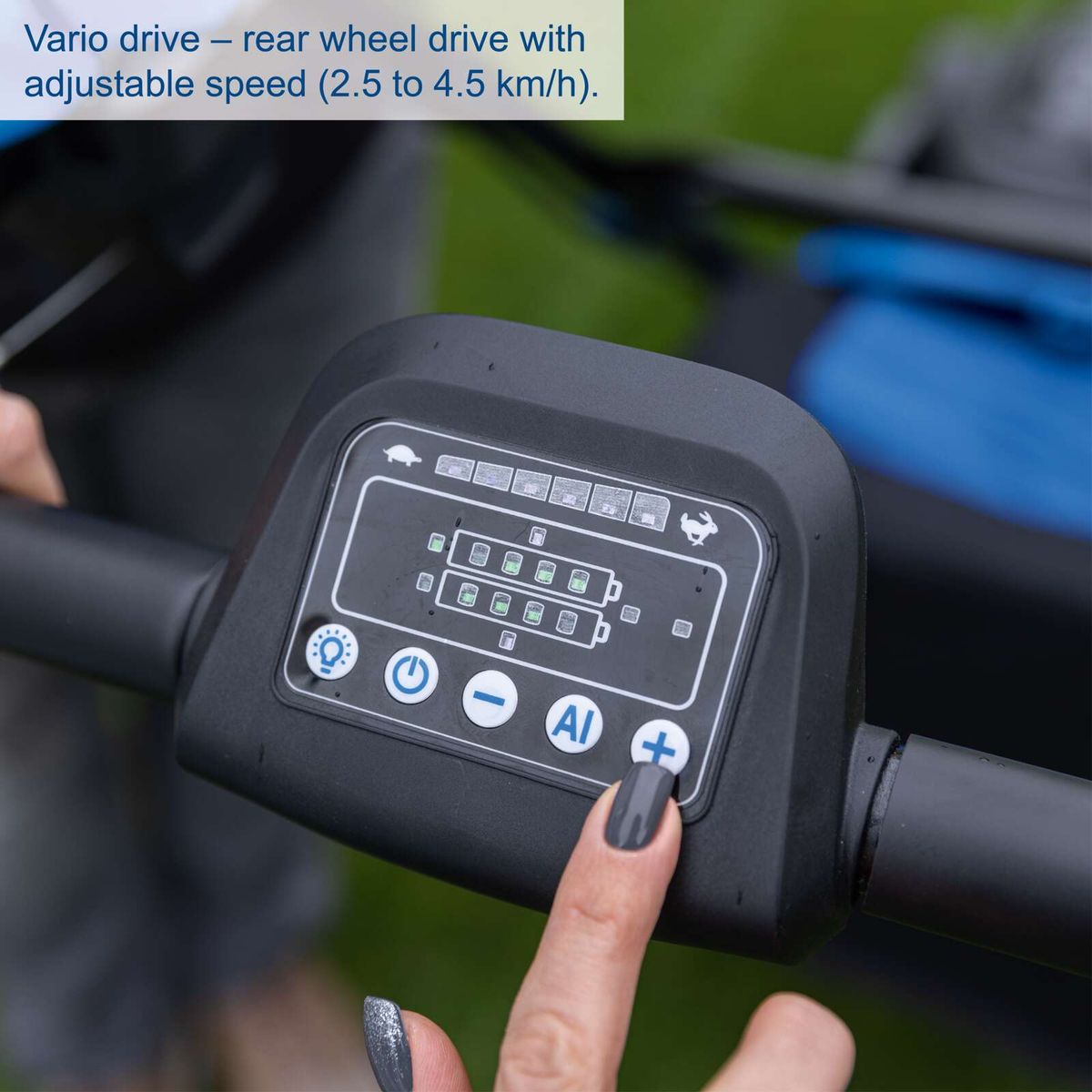 Vario drive – rear wheel drive with adjustable speed (2.5 to 4.5 km/h).