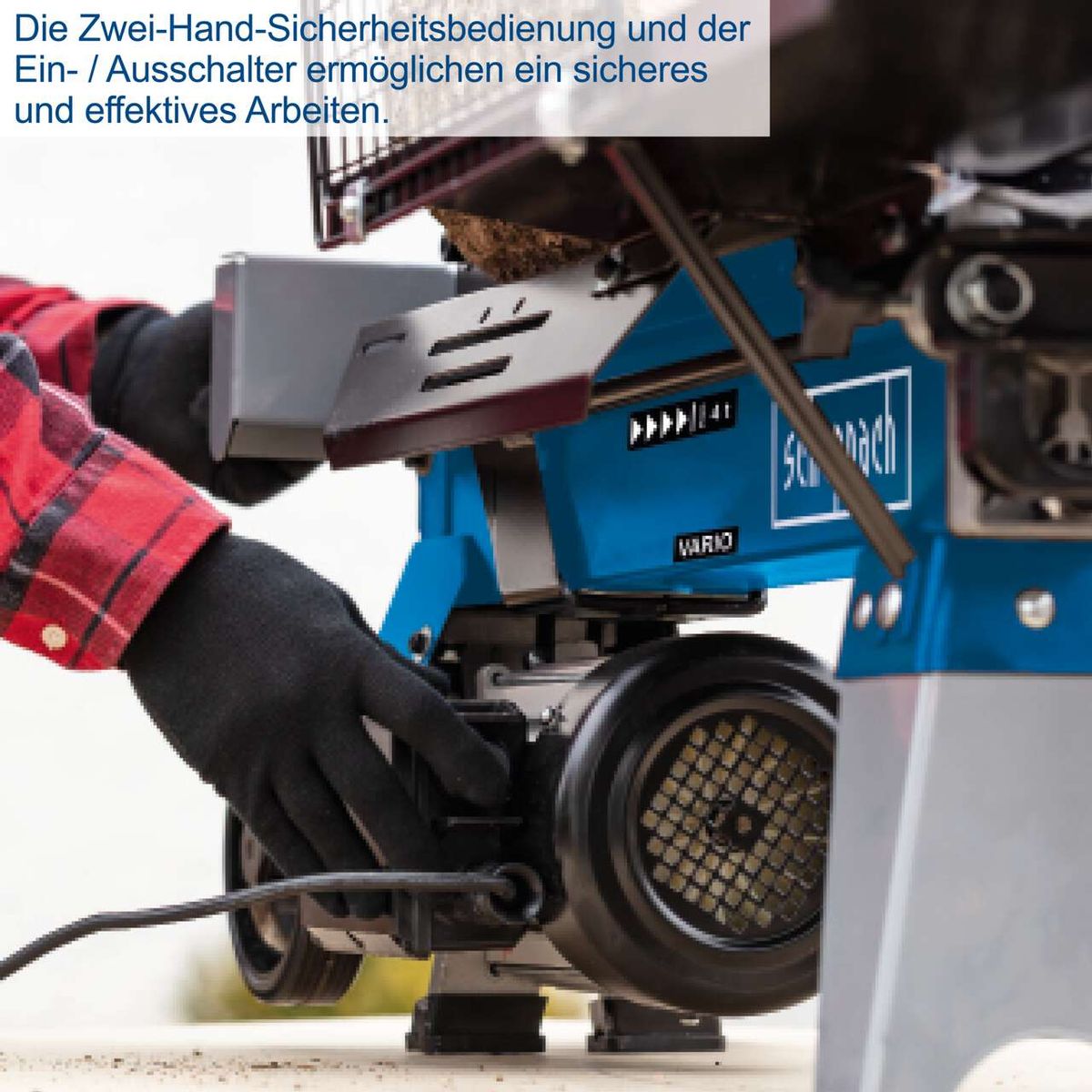 Die Zwei-Hand-Sicherheitsbedienung und der Ein-/Ausschalter ermöglichen ein sicheres und effektives Arbeiten.
