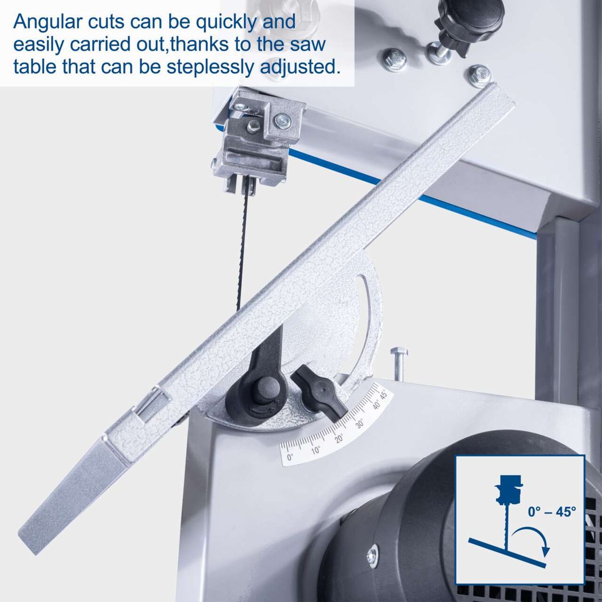 The Scheppach Bandsaw HBS25 allows for precise angular cuts thanks to a steplessly adjustable saw table. The table can be tilted between 0° and 45°, enabling flexible adjustments for various cutting angles.