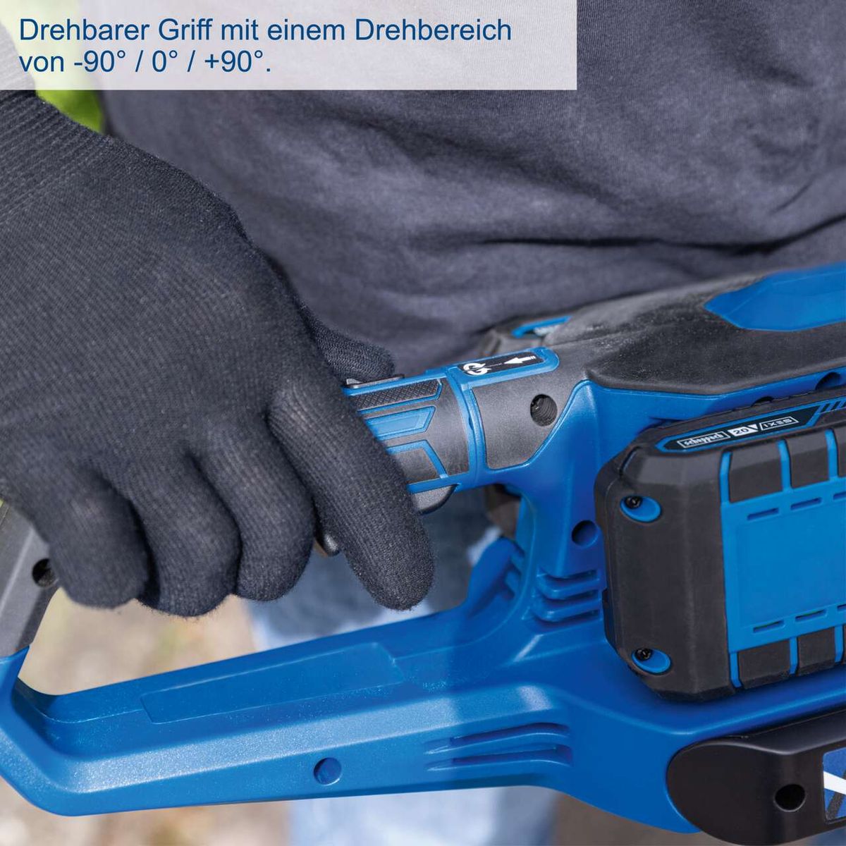 Rotierbarer Griff mit Drehbereich von -90° bis +90° für bessere Handhabung