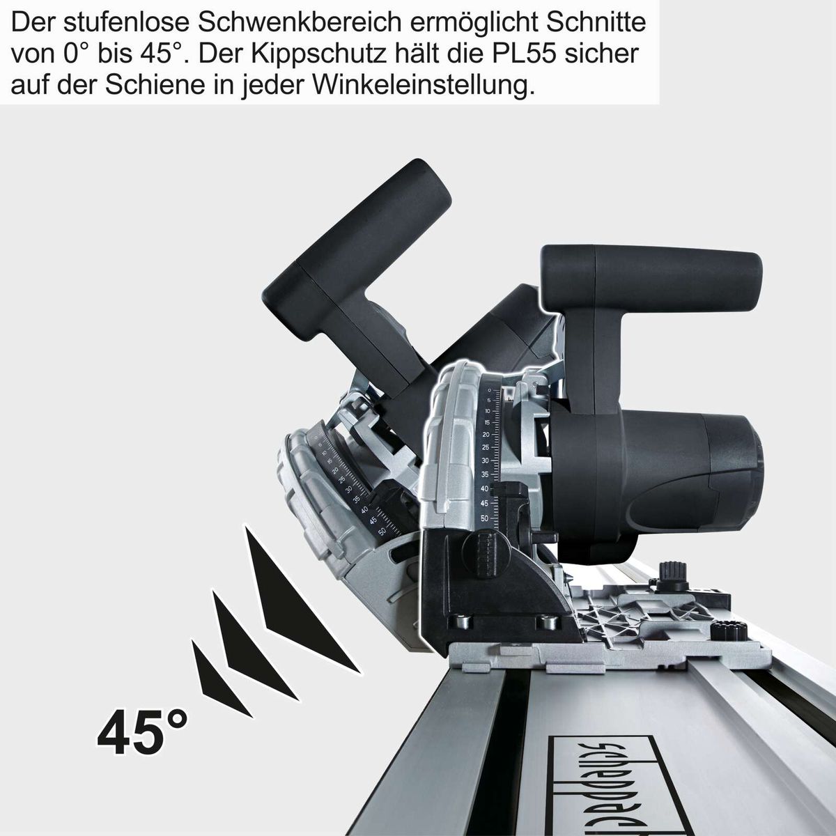 Tauchsäge mit stufenlosem Schwingenbereich von 0° bis 45° und Kippschutz für präzise Schnitte