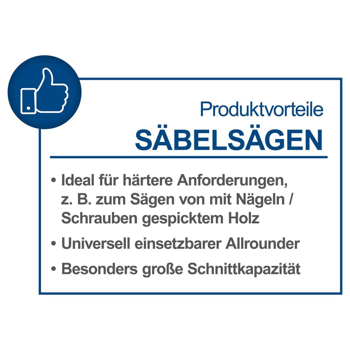 Produktvorteile der Akku-Säbelsäge BC-RS250-X: Ideal für härtere Anforderungen wie Sägen von mit Nägeln/Schrauben gespicktem Holz, universell einsetzbarer Allrounder, besonders große Schnittkapazität.