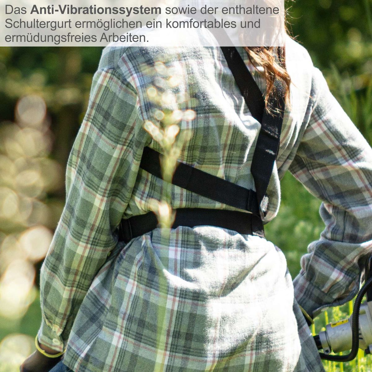 Das Anti-Vibrationssystem und der Schultergurt ermöglichen ein komfortables und ermüdungsfreies Arbeiten.