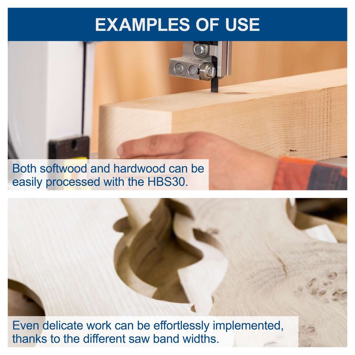 The bandsaw HBS30 by Scheppach can easily process both softwood and hardwood. Thanks to the different saw band widths, even delicate work can be effortlessly implemented.