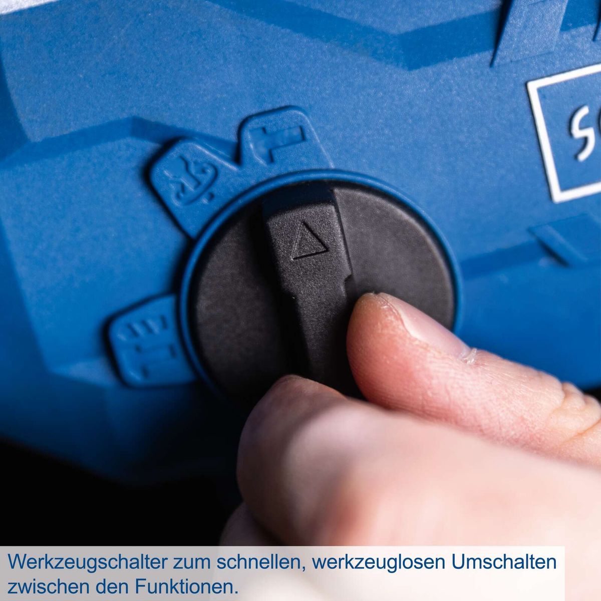 Werkzeugschalter zum schnellen, werkzeuglosen Umschalten zwischen den Funktionen.