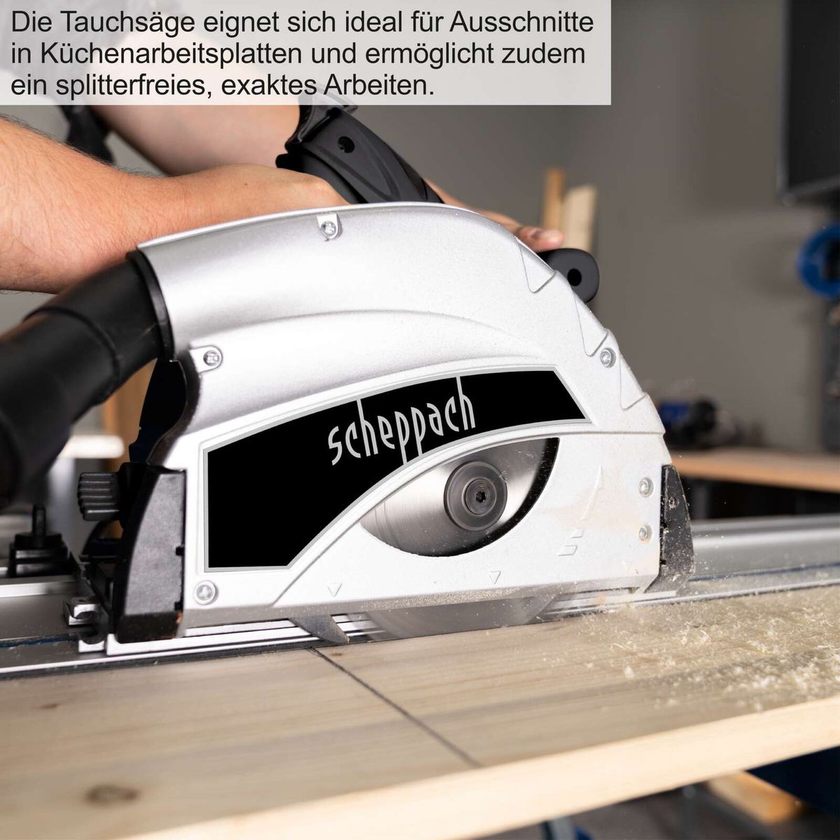 Scheppach Tauchsäge mit Führungsschiene und präziser Schnittführung für Küchenarbeitsplatten