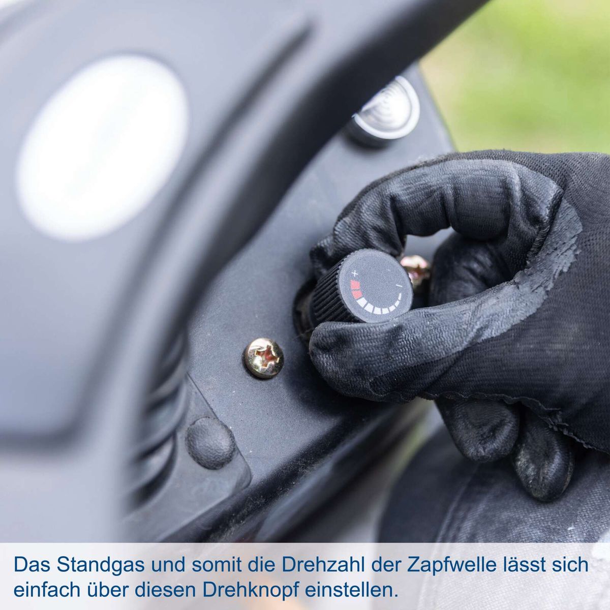 Standgas- und Drehzahlregelung für Zapfwelle über Drehknopf einstellbar