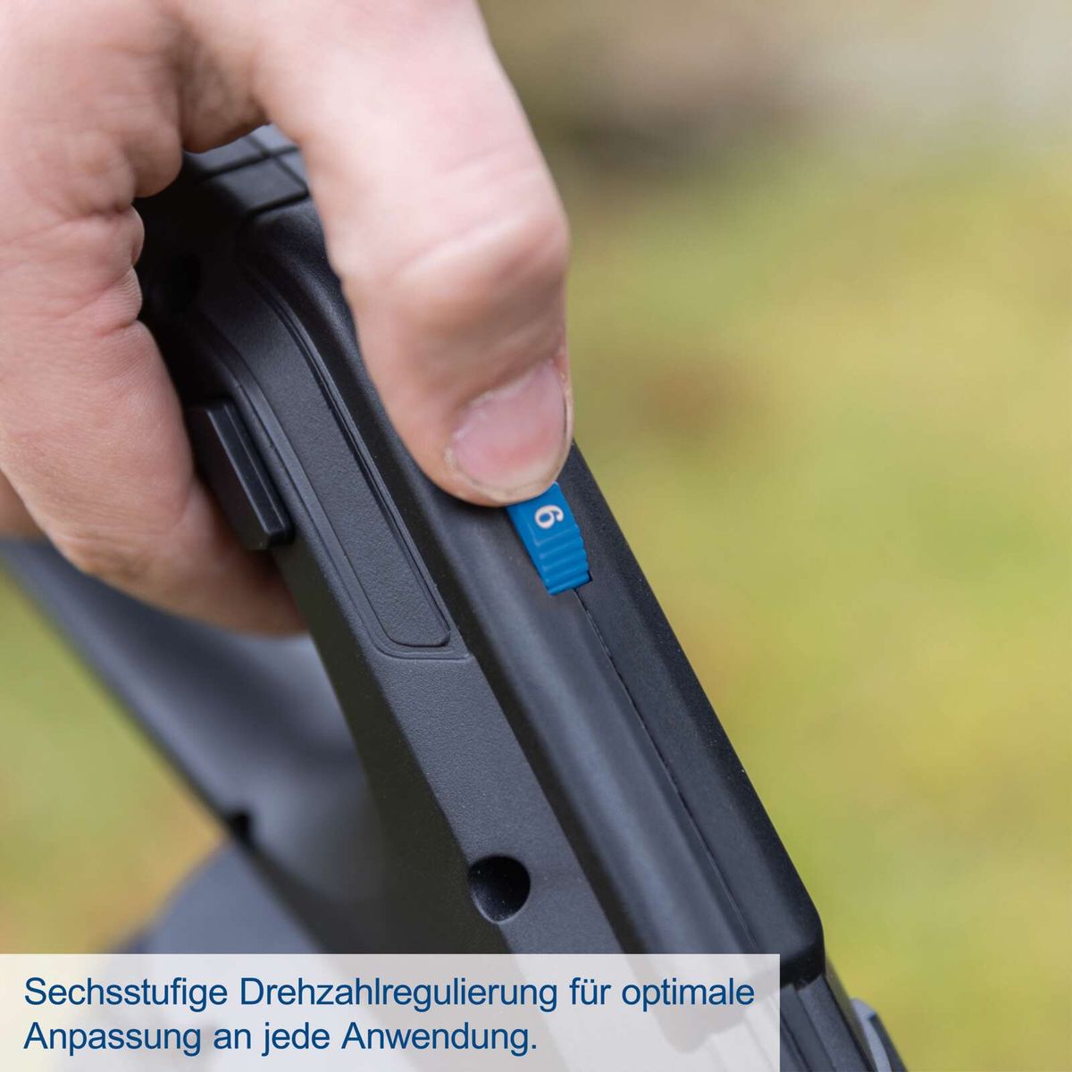 Sechsstufige Drehzahlregulierung für präzise Anpassung an verschiedene Anwendungen