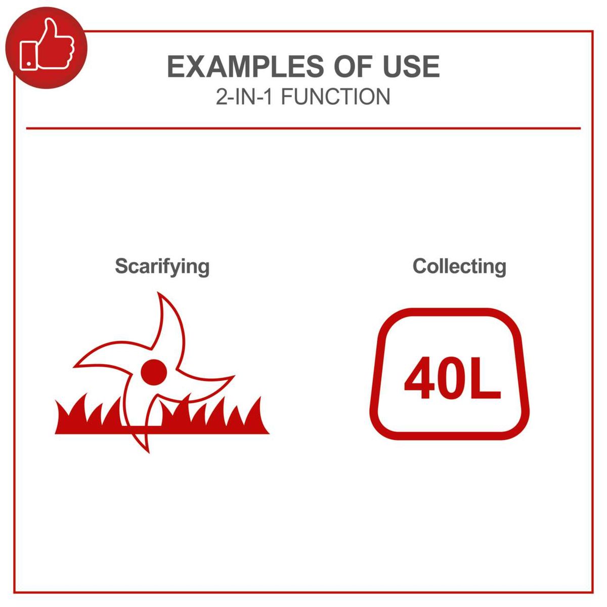 2-in-1 tool illustrating scarifying function and a 40-litre collection bin